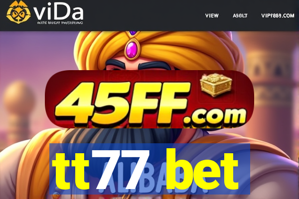 tt77 bet